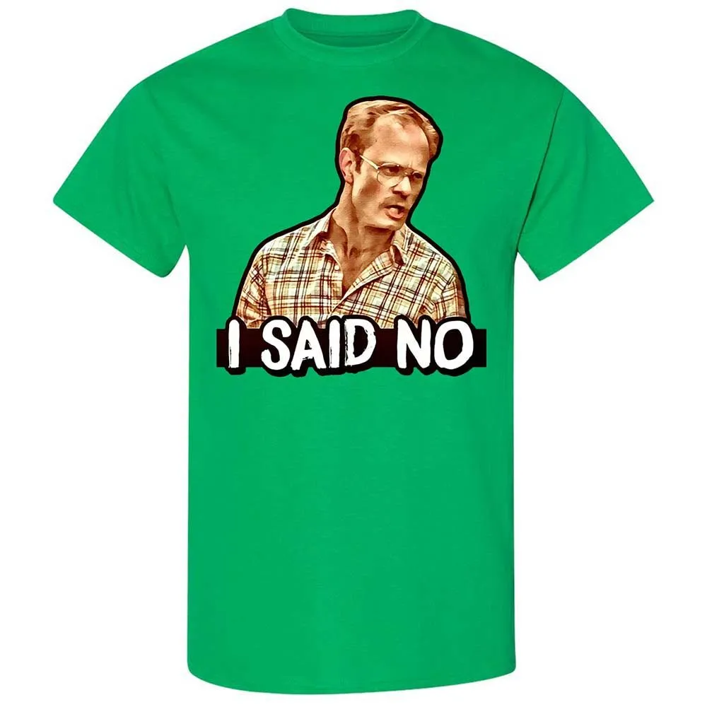 I Said No - Irish Green - 10