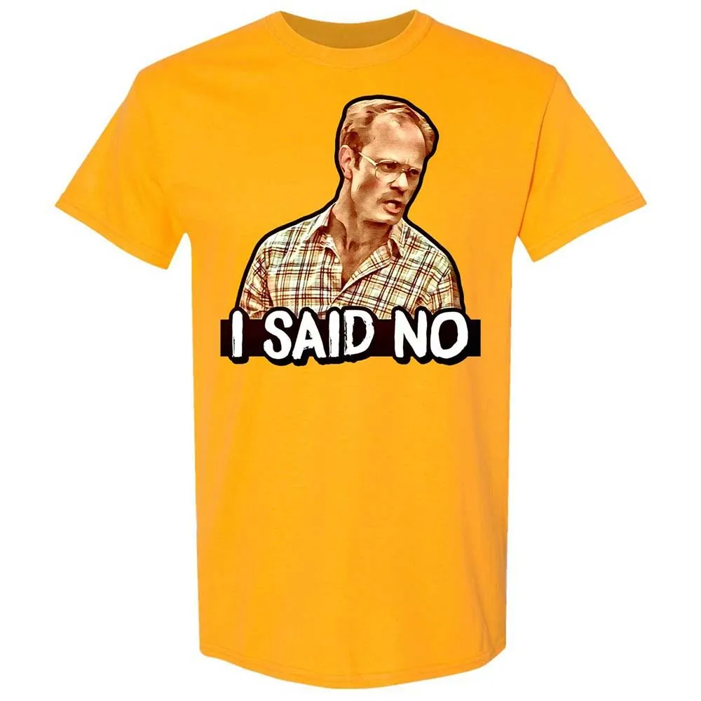 I Said No - Gold - 13