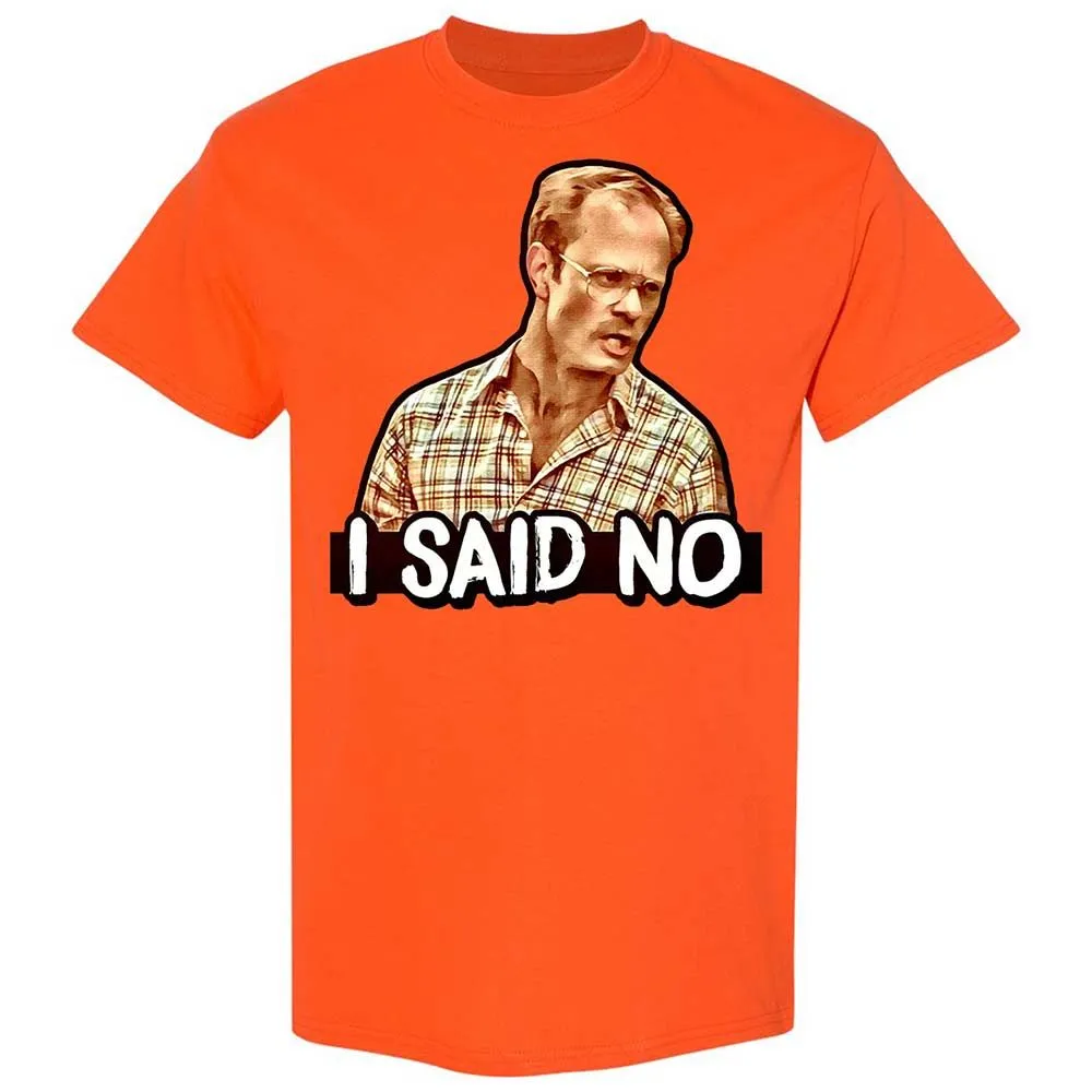 I Said No - Orange - 14