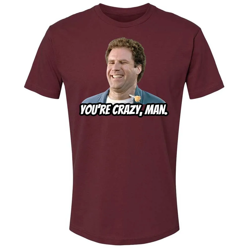 You're crazy, man - Maroon - 19