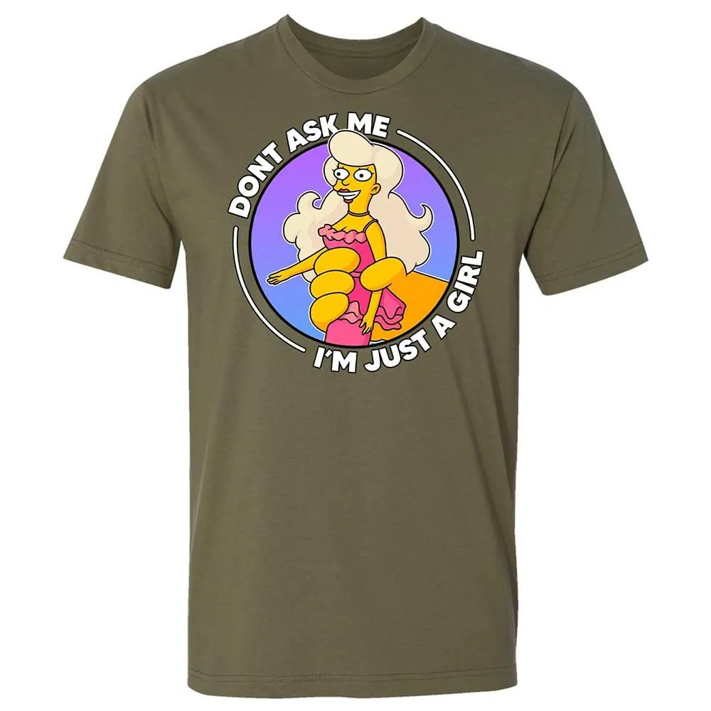 Don't Ask Me I'm Just A Girl - Military Green - 12