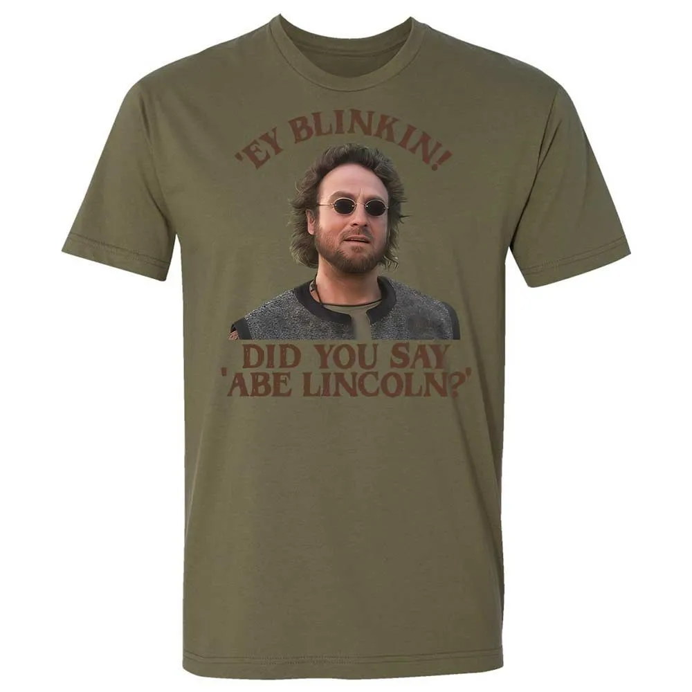 Did You Say Abe Lincoln - Military Green - 12