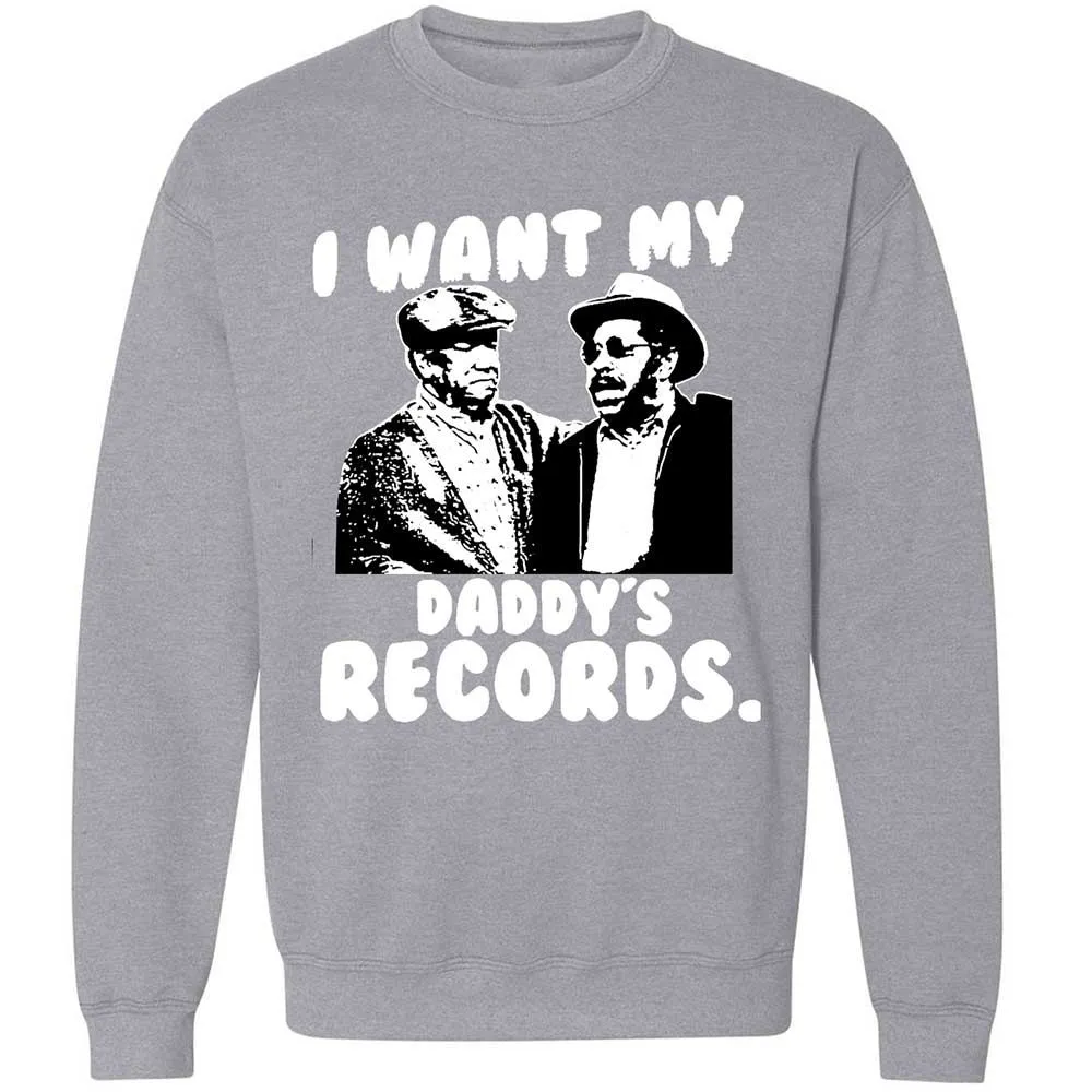 I Want My Daddy's Records - Sport Grey - 17