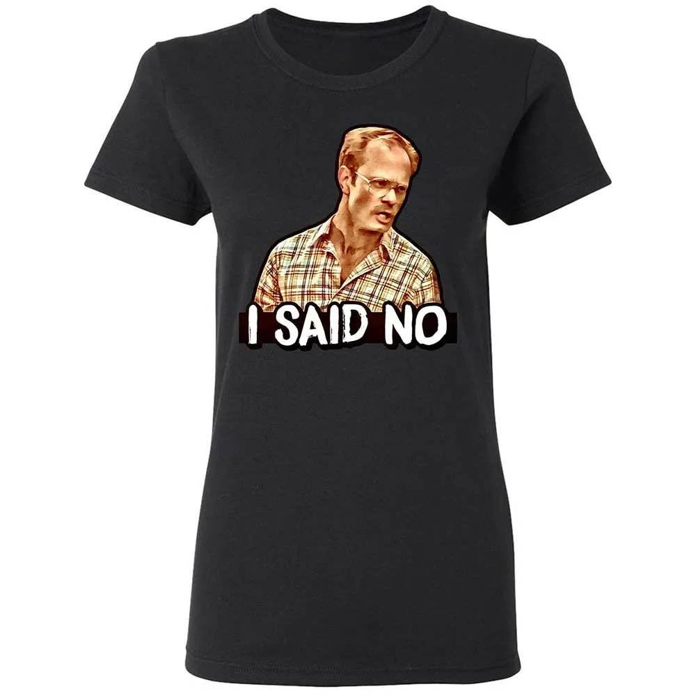 I Said No - Black - 13