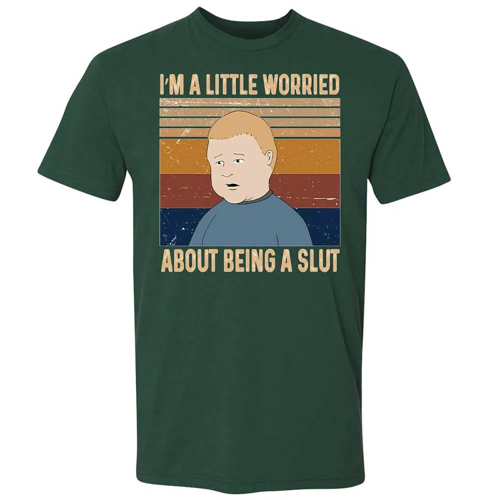 I'm a Little Worried About Being a Slut - Forest Green - 16