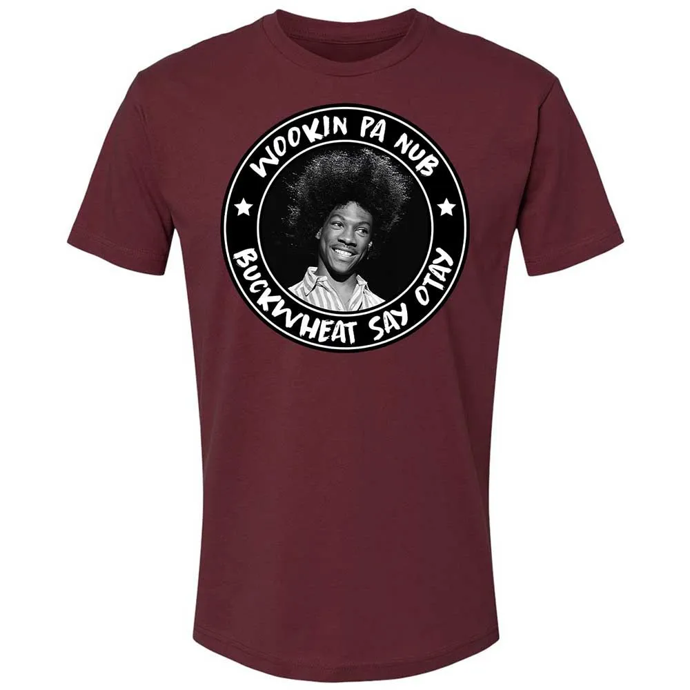Buckwheat Say Otay - Maroon - 10