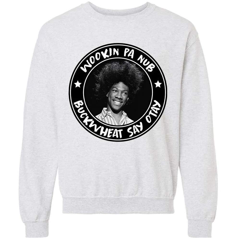 Buckwheat Say Otay - Ash - 16