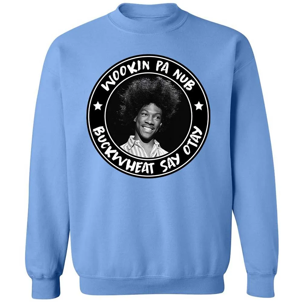 Buckwheat Say Otay - Carolina Blue - 20