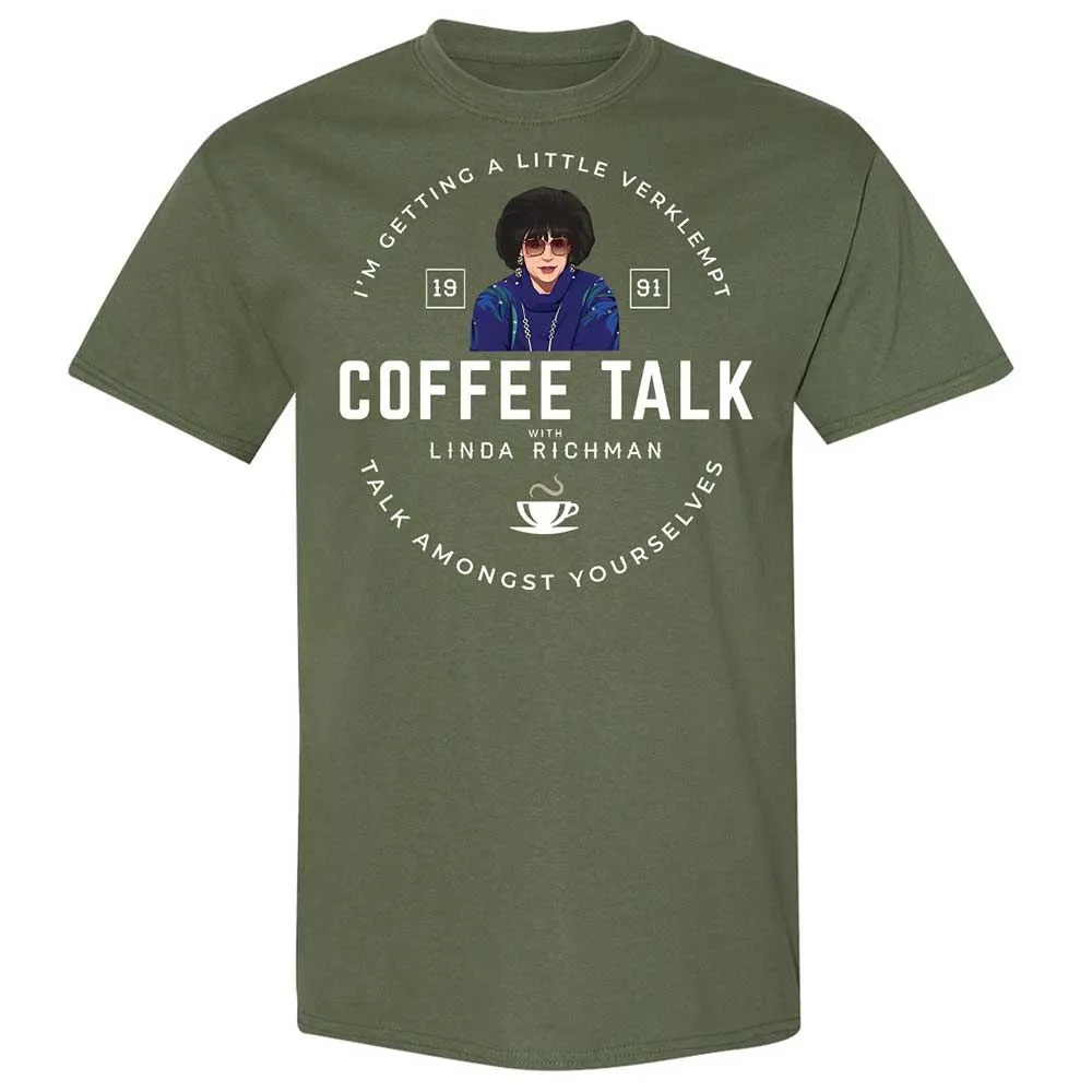 Coffee Talk with Linda Richman - Military Green - 9