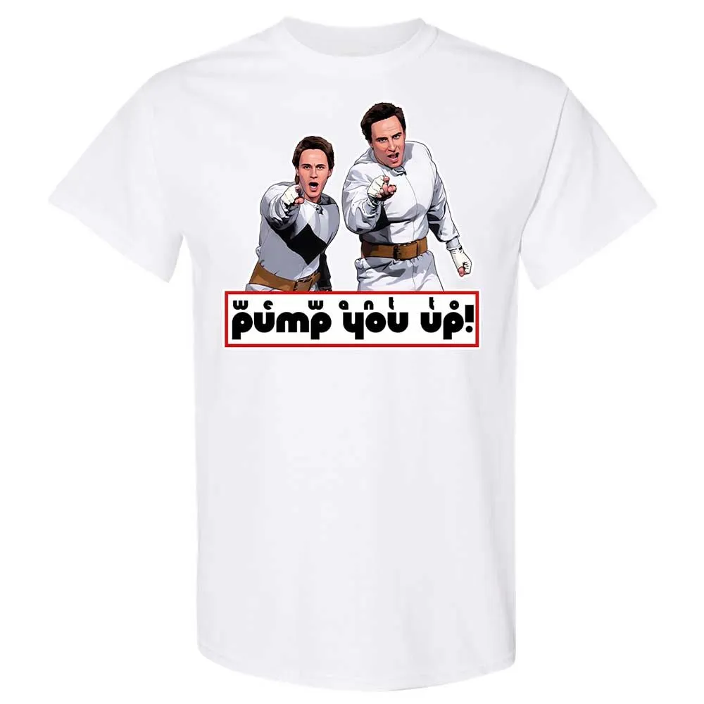We Want To Pump You Up - White - 16