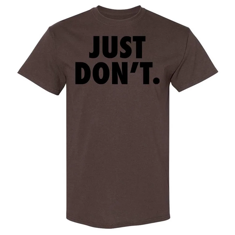 Just Don't. - Dark Chocolate - 20