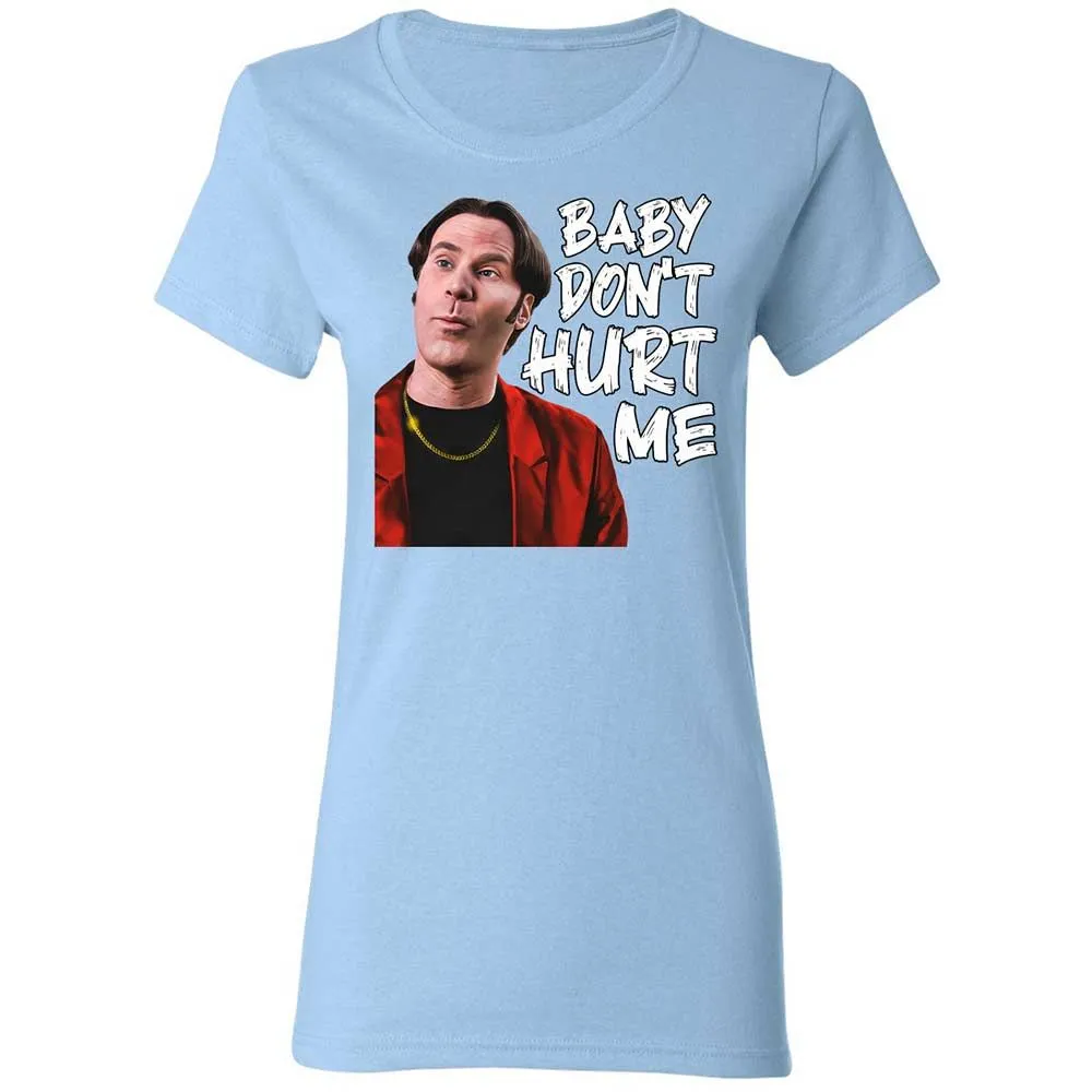 Baby Don't Hurt Me - Light Blue - 6