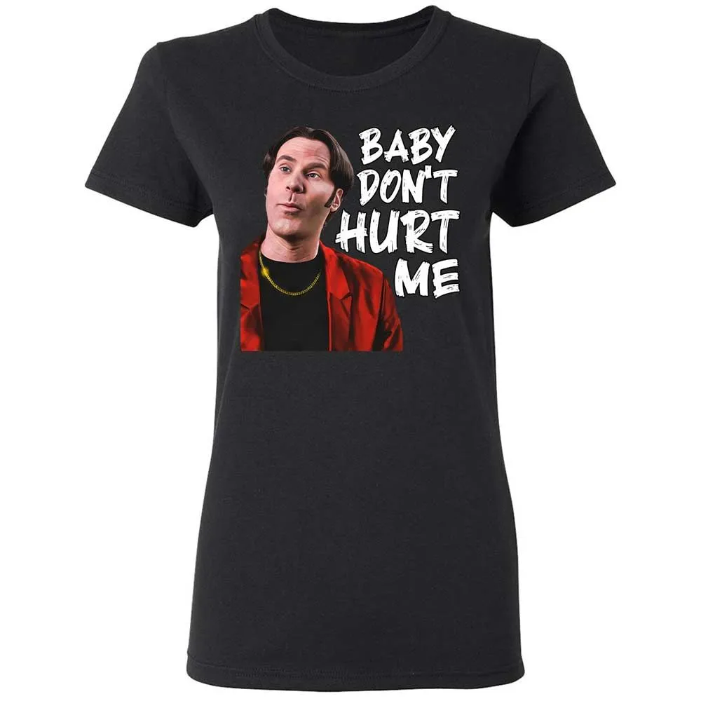 Baby Don't Hurt Me - Black - 13