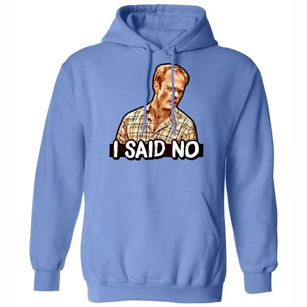 I Said No - Carolina Blue - 6