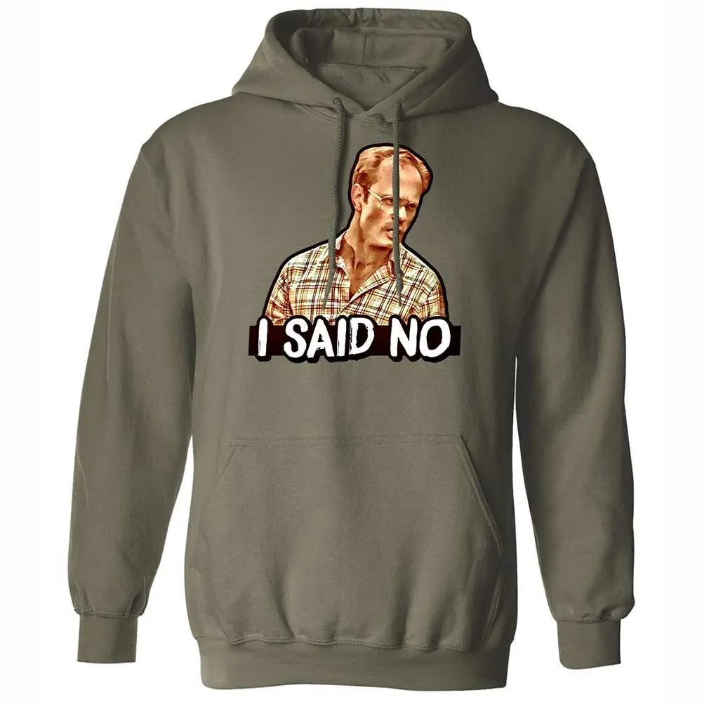 I Said No - Military Green - 21