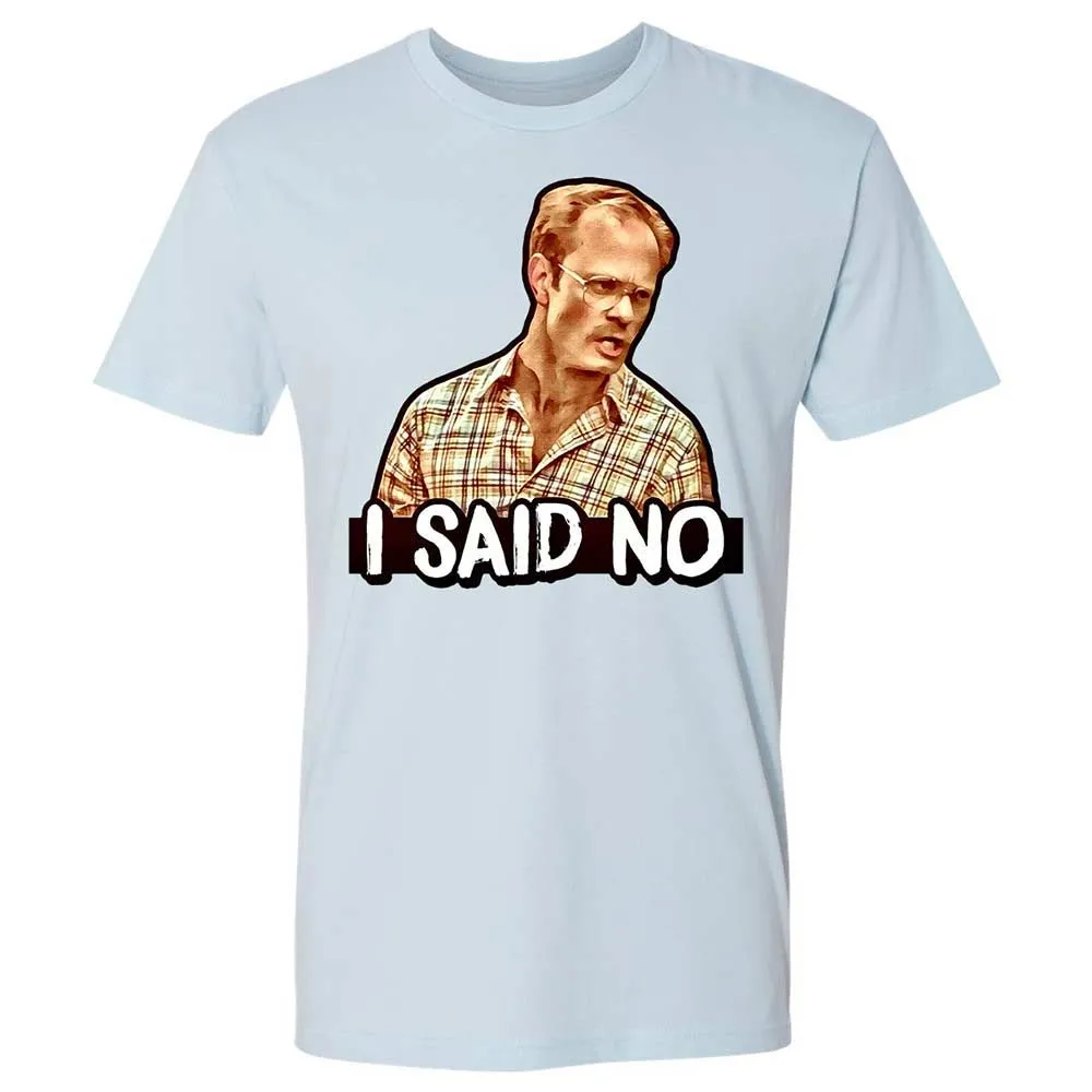 I Said No - Light Blue - 4