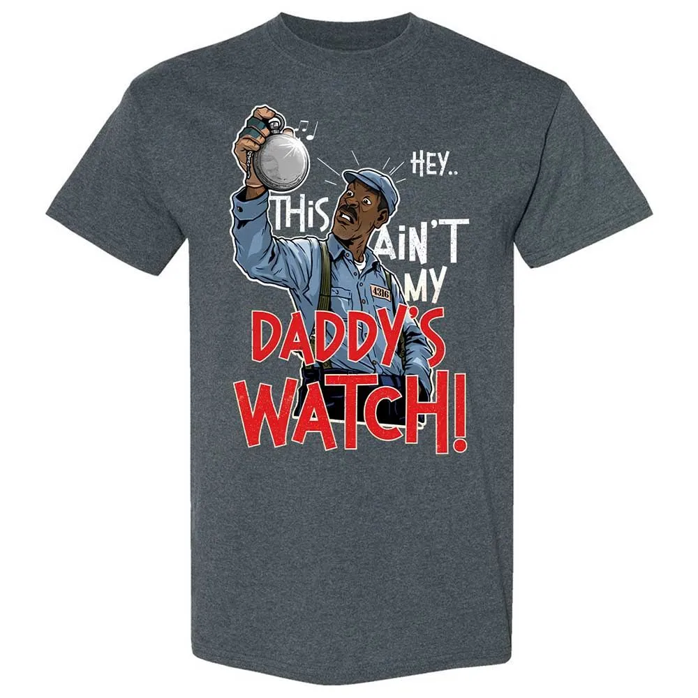 This Ain't My Daddy's Watch - Dark Heather - 6