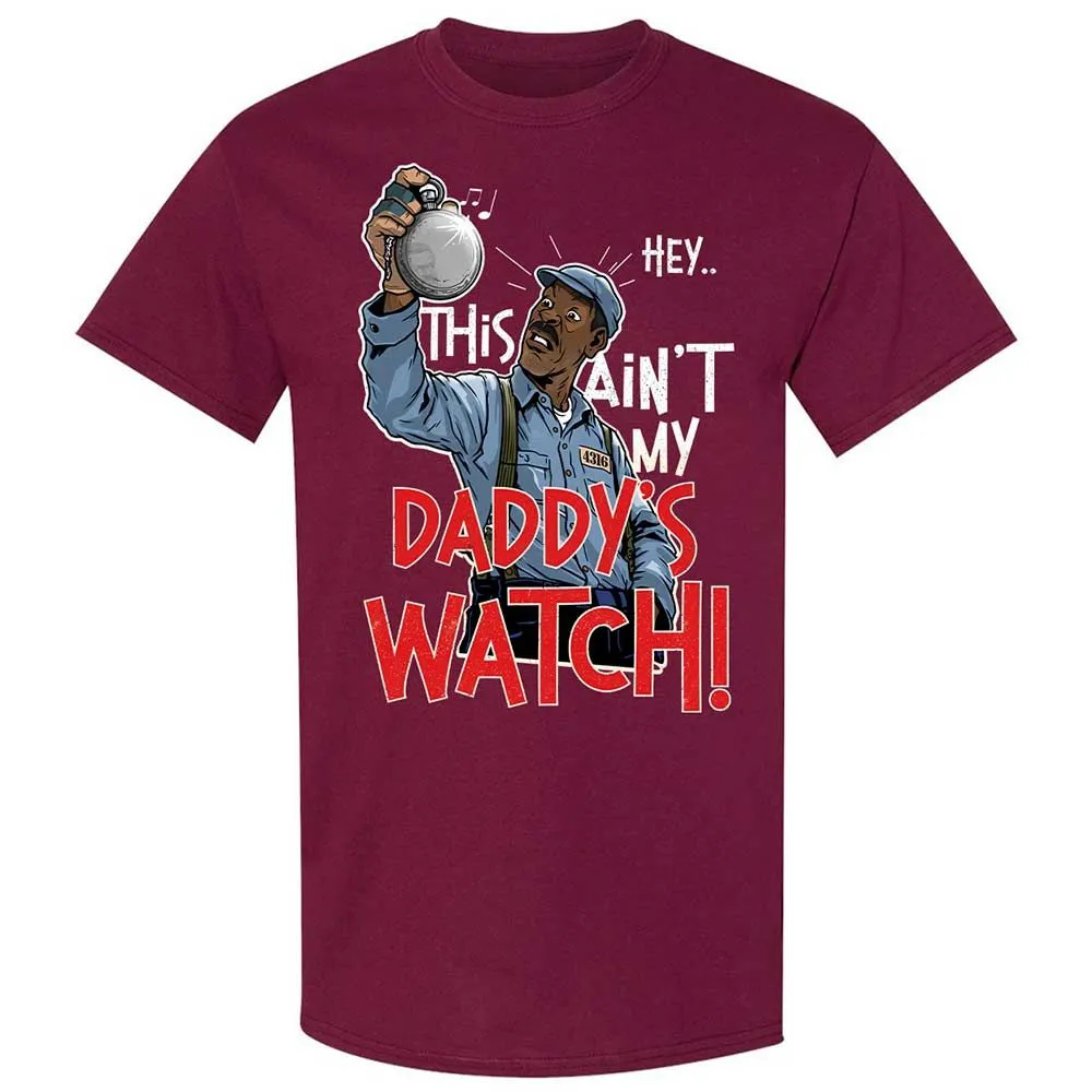 This Ain't My Daddy's Watch - Maroon - 8