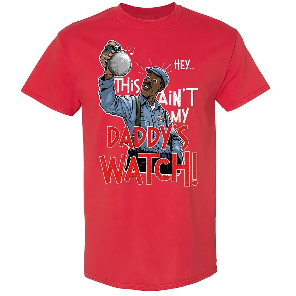 This Ain't My Daddy's Watch - Red - 10
