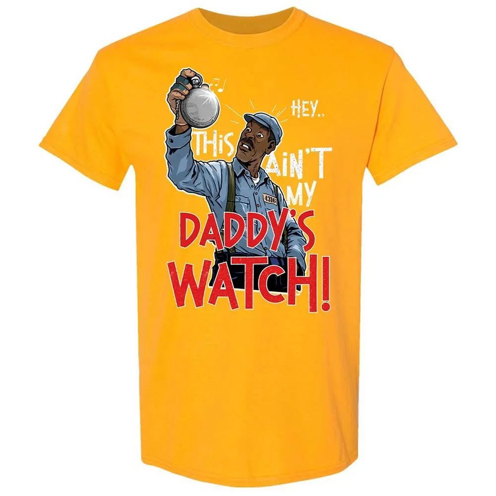 This Ain't My Daddy's Watch - Gold - 18