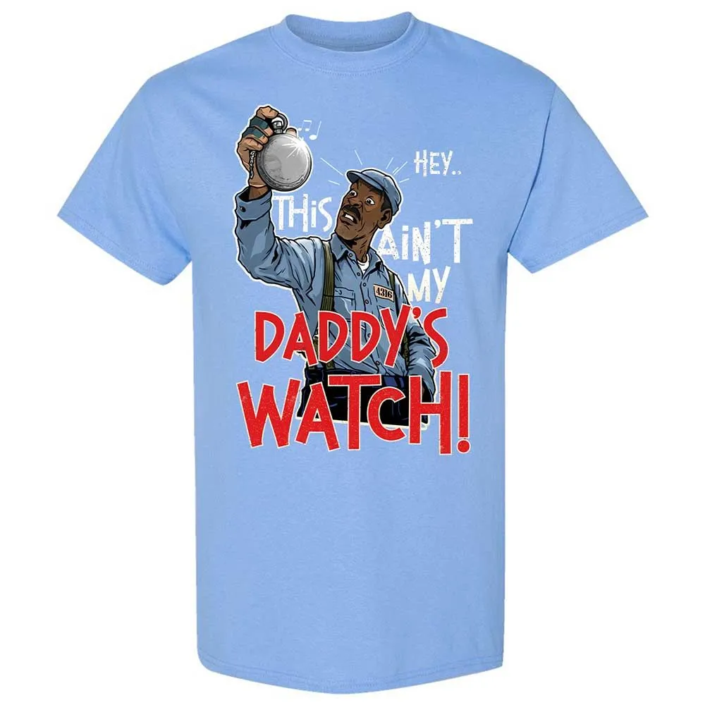 This Ain't My Daddy's Watch - Carolina Blue - 19