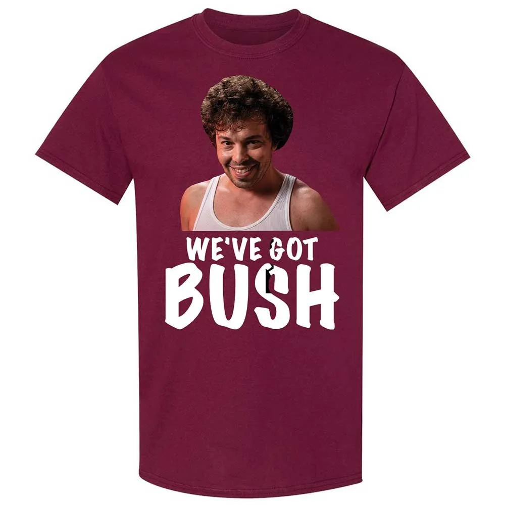We've got bush - Maroon - 8