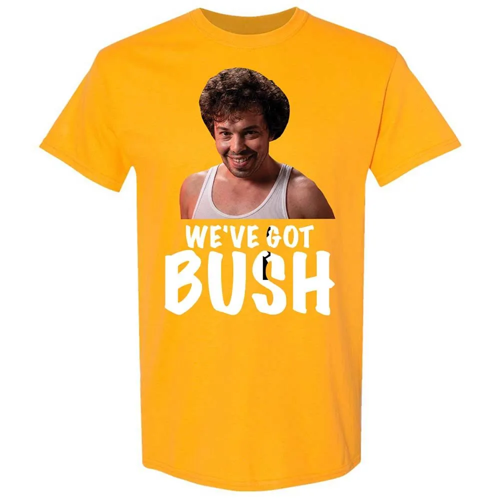 We've got bush - Gold - 18