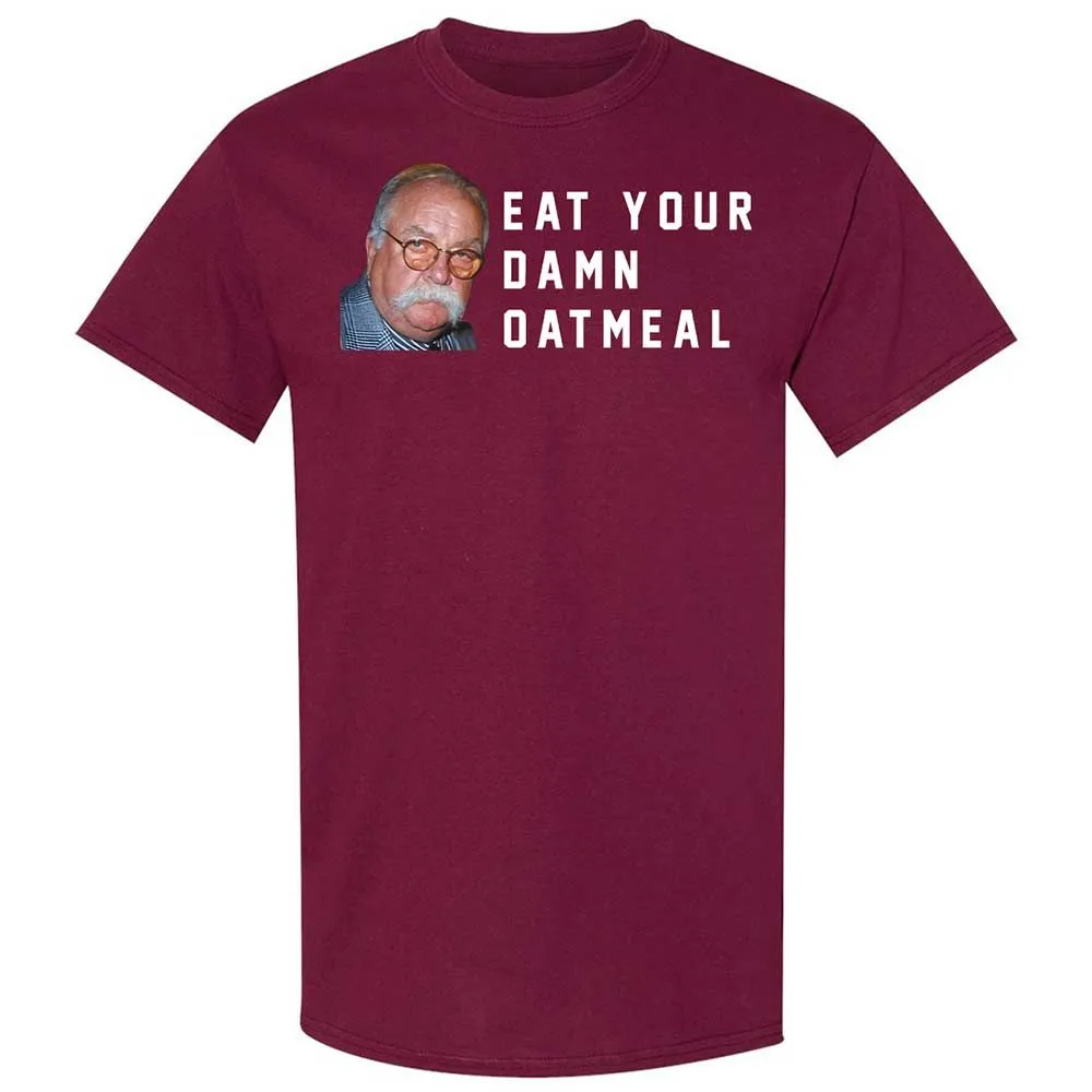 Eat Your Damn Oatmeal - Maroon - 8