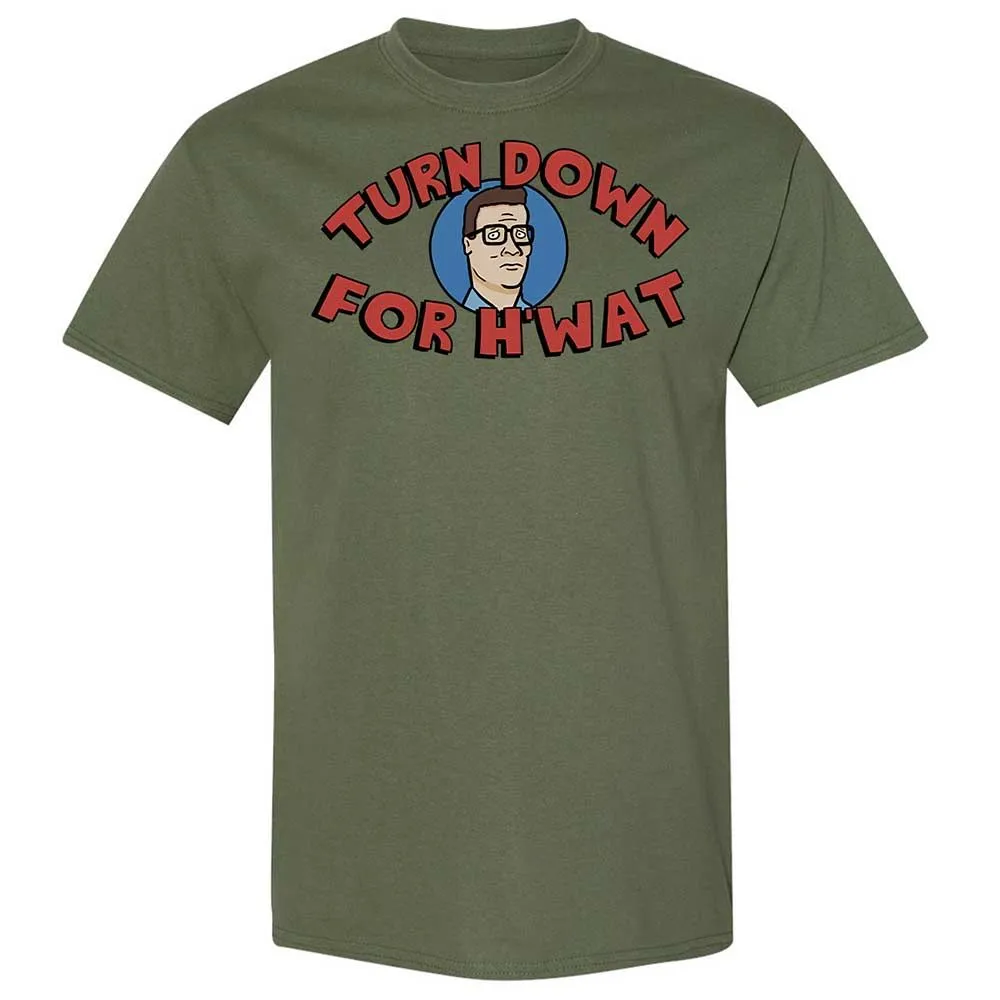 Turn Down For H'wat - Military Green - 11