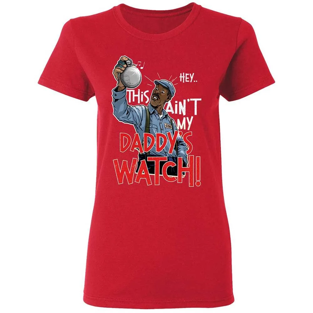 This Ain't My Daddy's Watch - Red - 9