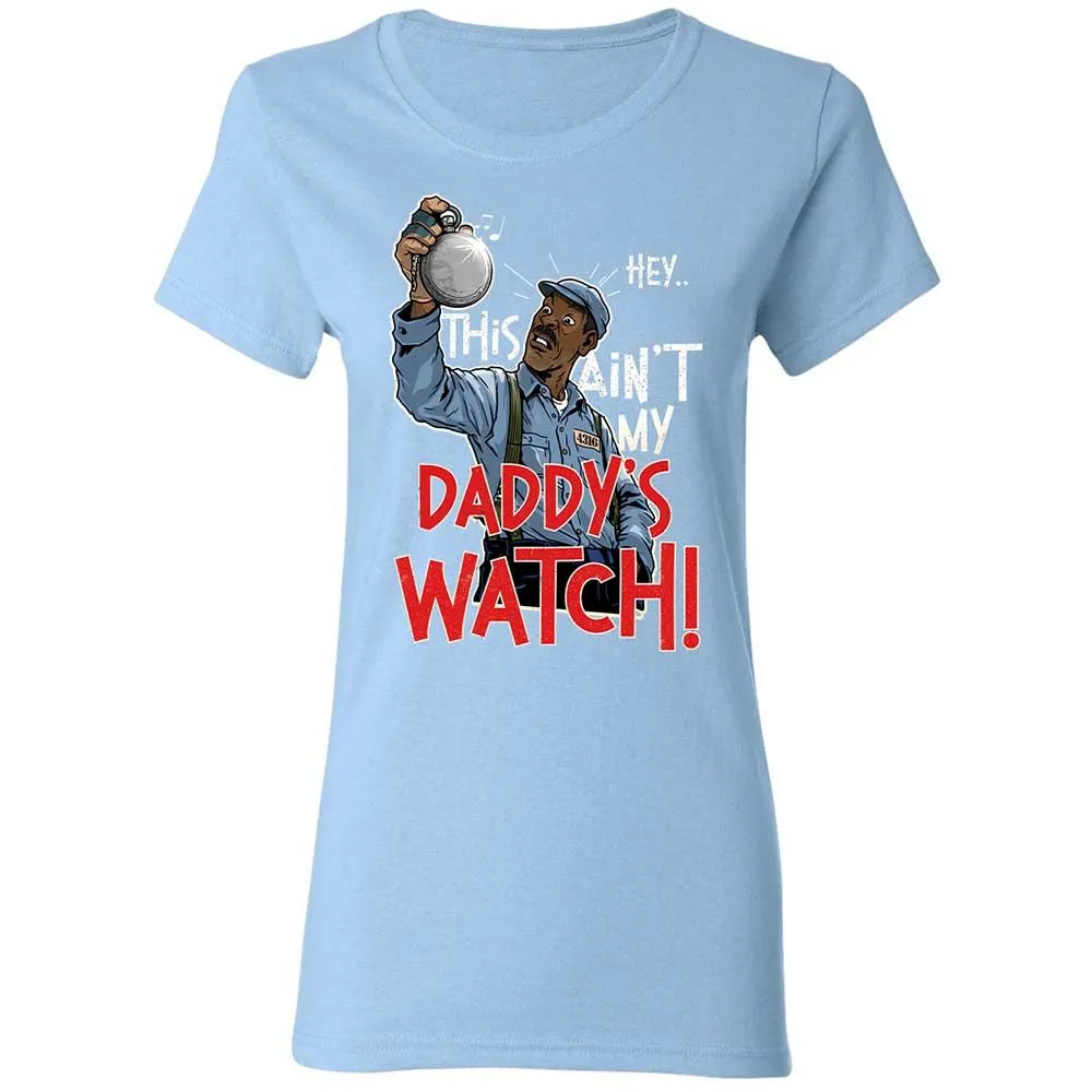 This Ain't My Daddy's Watch - Light Blue - 13