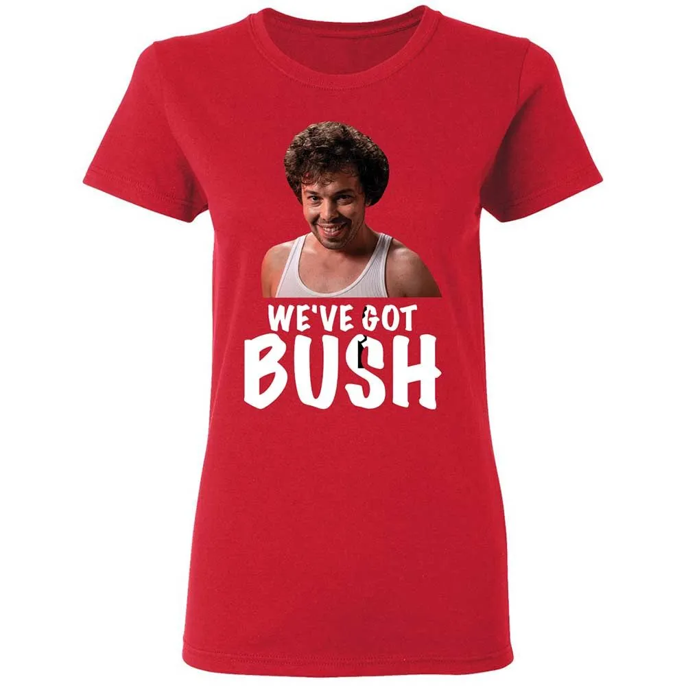 We've got bush - Red - 9