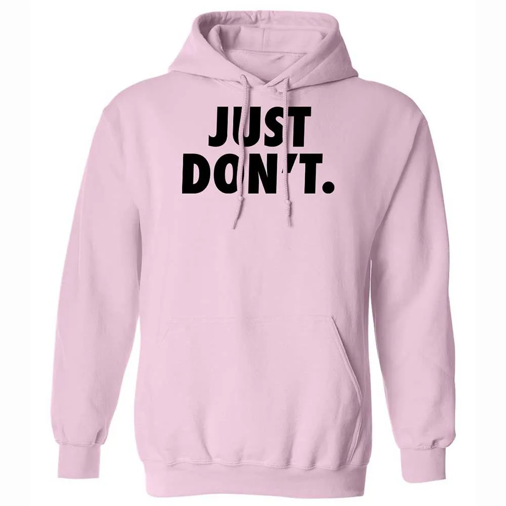 Just Don't. - Light Pink - 7