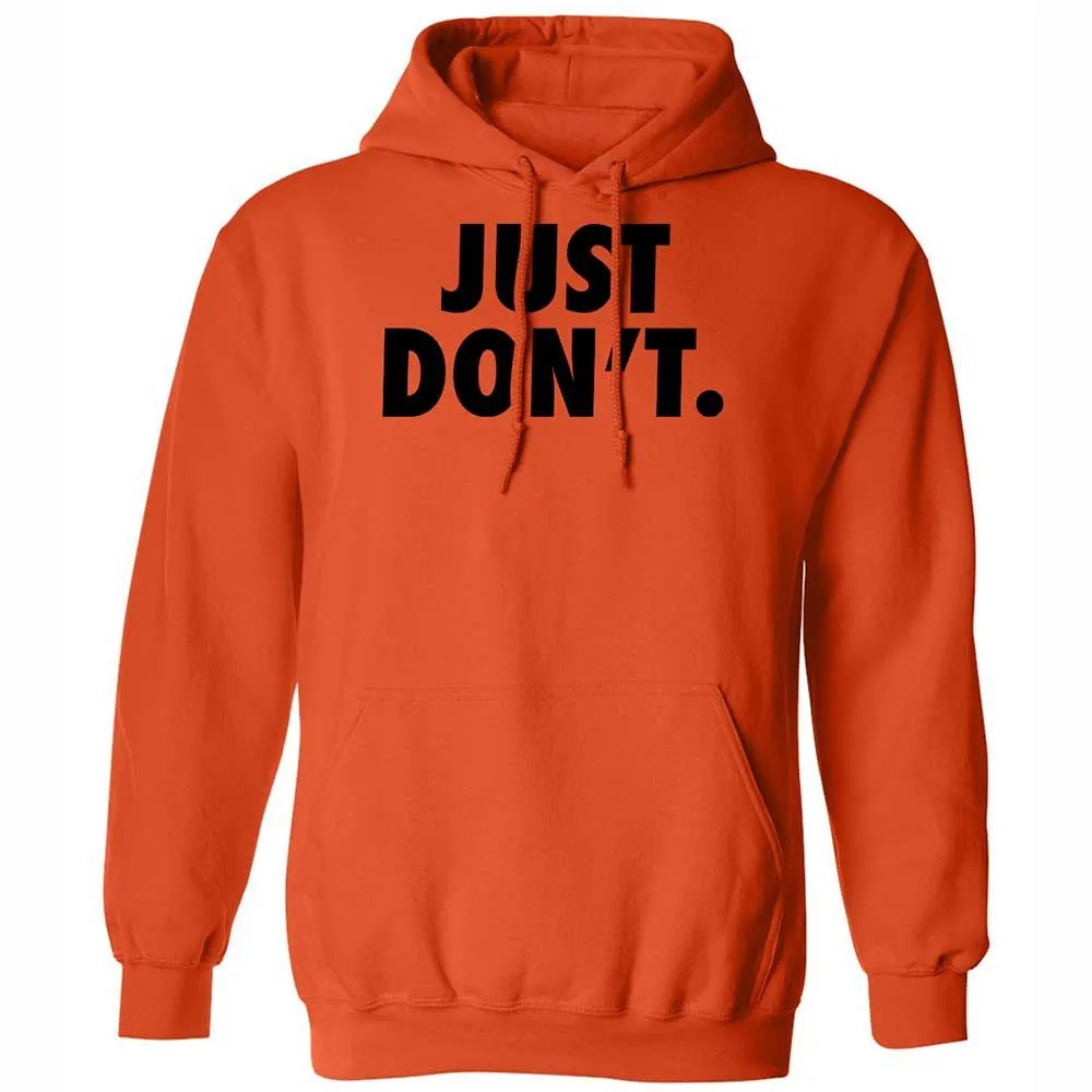 Just Don't. - Orange - 12
