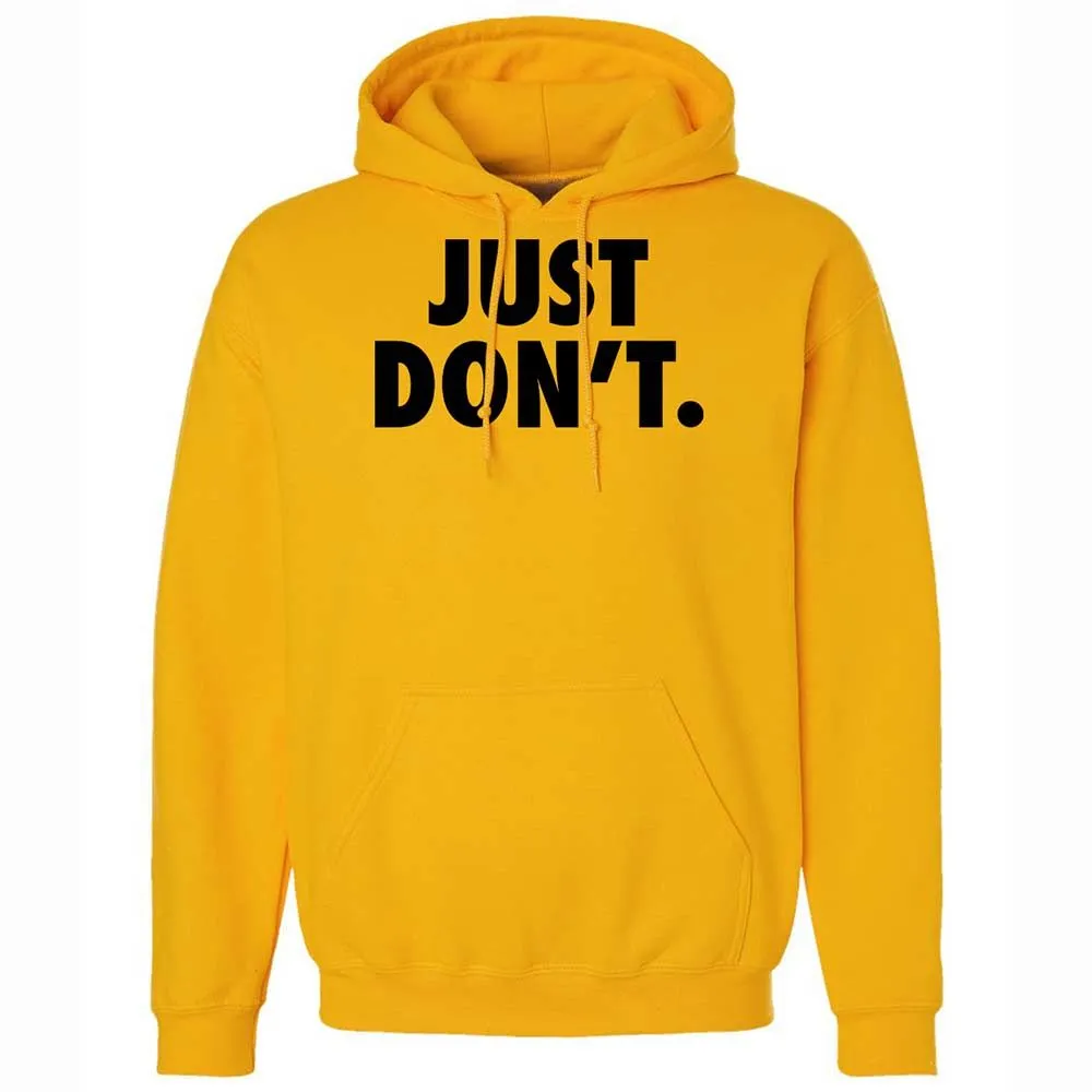 Just Don't. - Gold - 13
