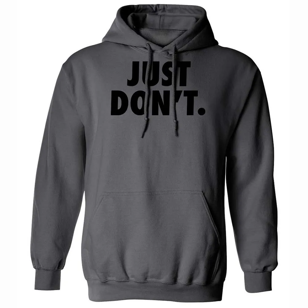 Just Don't. - Charcoal - 20