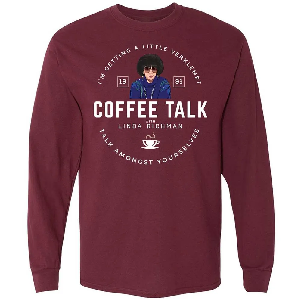 Coffee Talk with Linda Richman - Maroon - 6