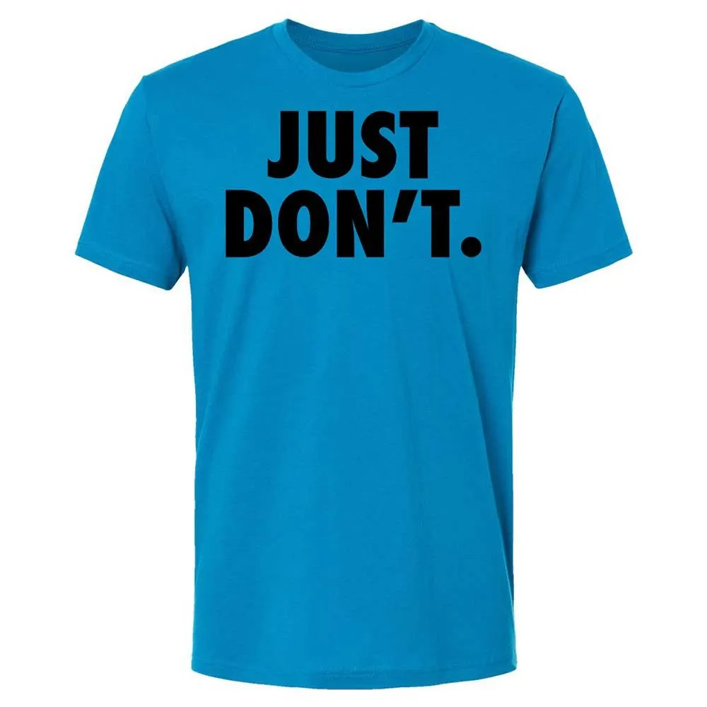Just Don't. - Turquoise - 6