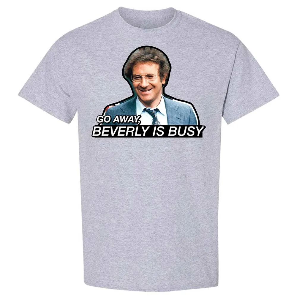 Go Away, Beverly is Busy - Sport Grey - 3