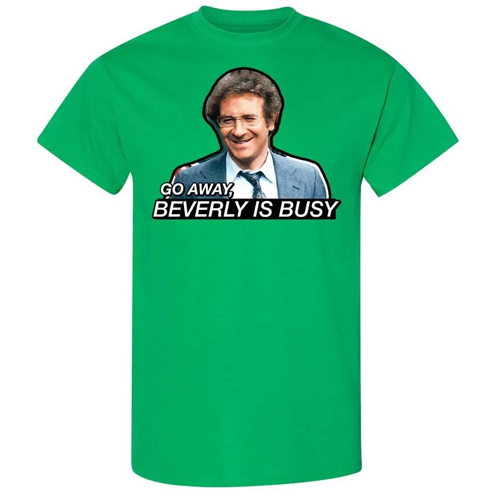 Go Away, Beverly is Busy - Irish Green - 10