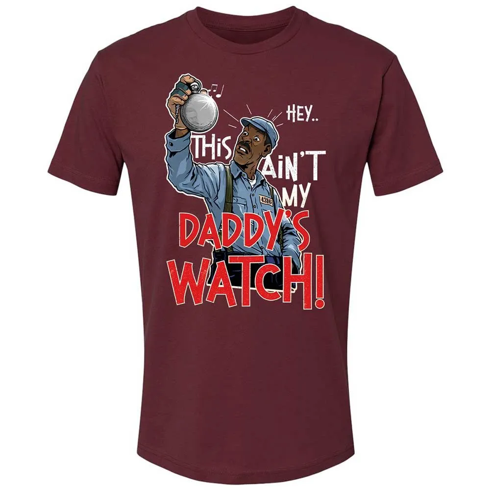 This Ain't My Daddy's Watch - Maroon - 10