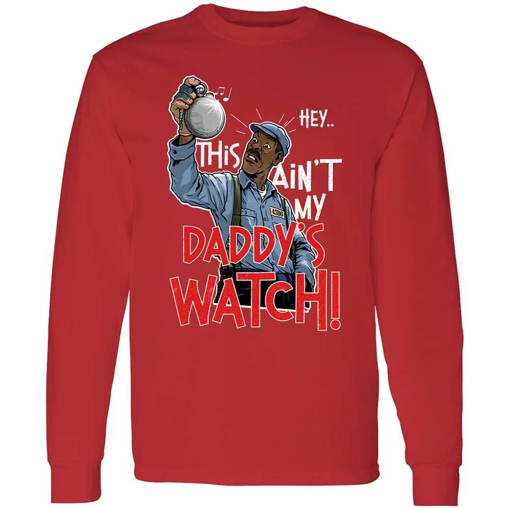 This Ain't My Daddy's Watch - Red - 11