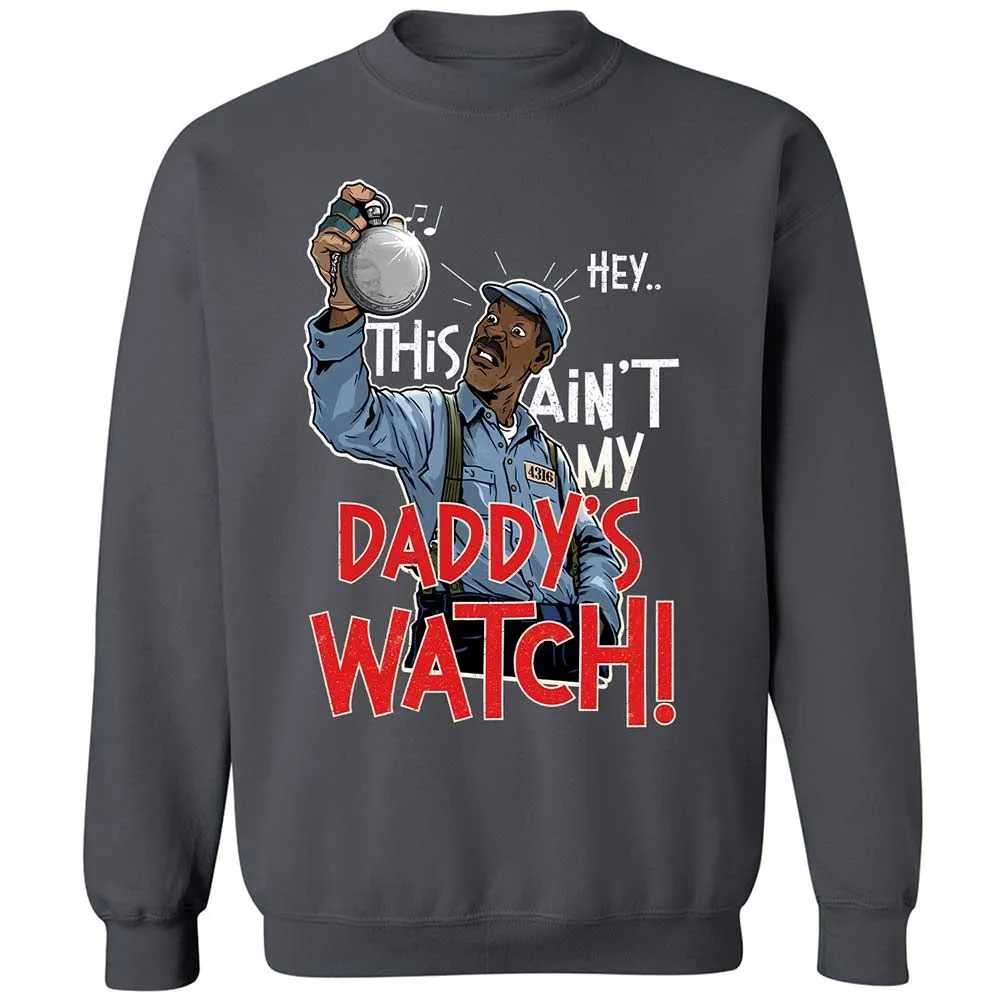 This Ain't My Daddy's Watch - Charcoal - 6