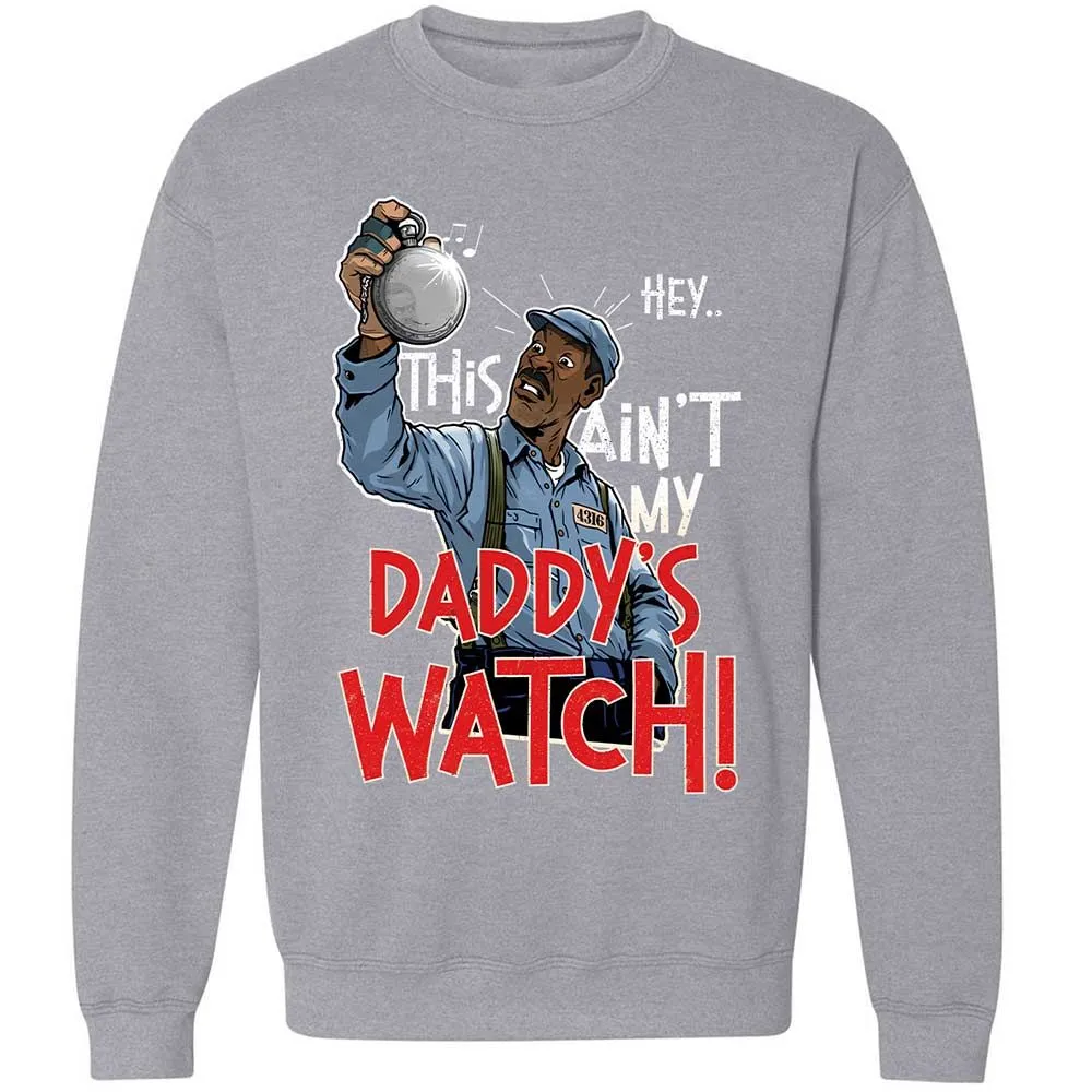 This Ain't My Daddy's Watch - Sport Grey - 17