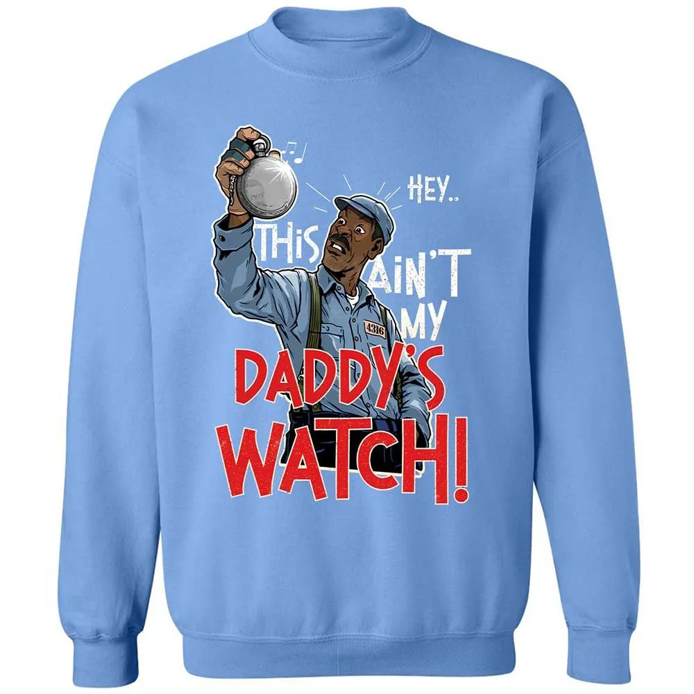 This Ain't My Daddy's Watch - Carolina Blue - 20