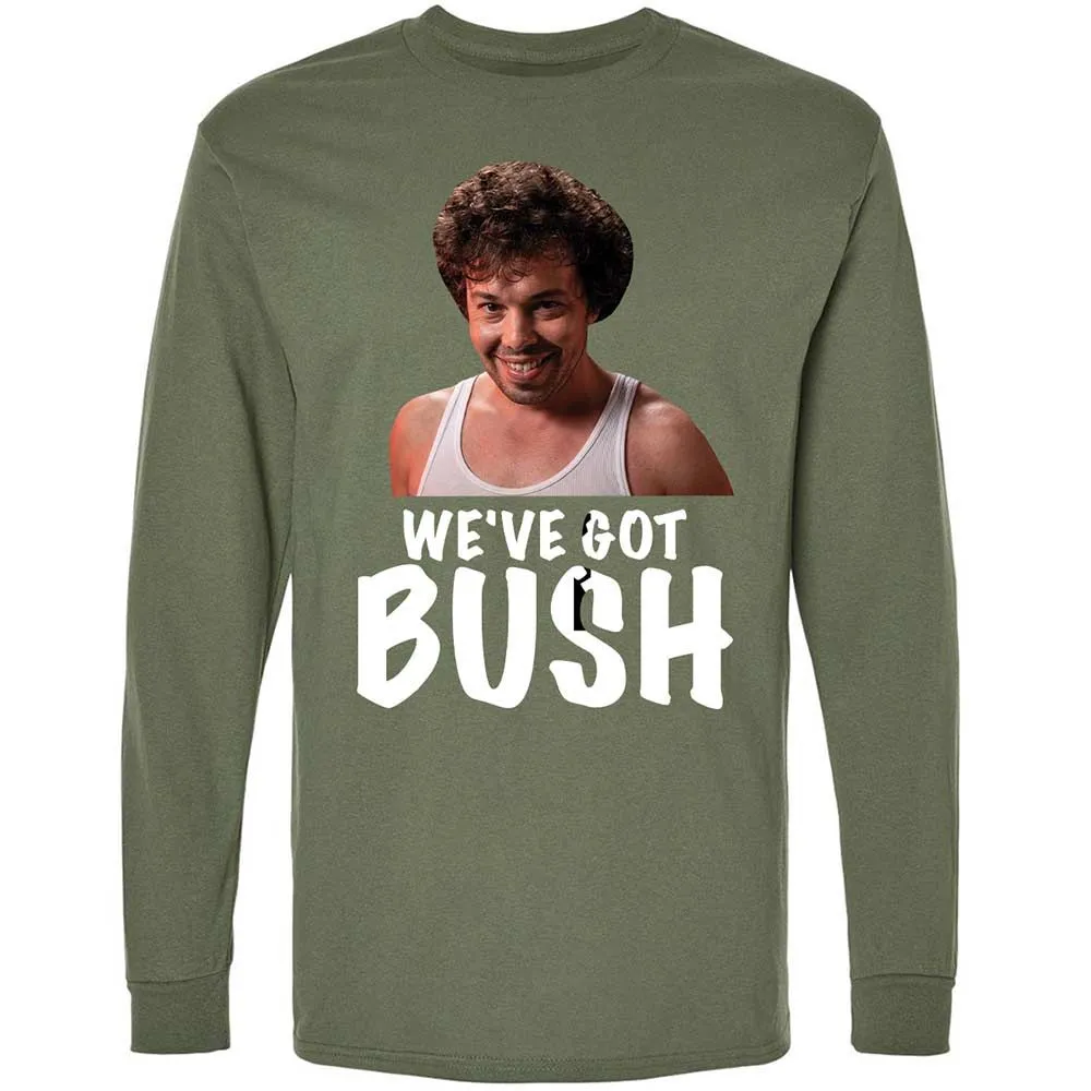 We've got bush - Military Green - 9