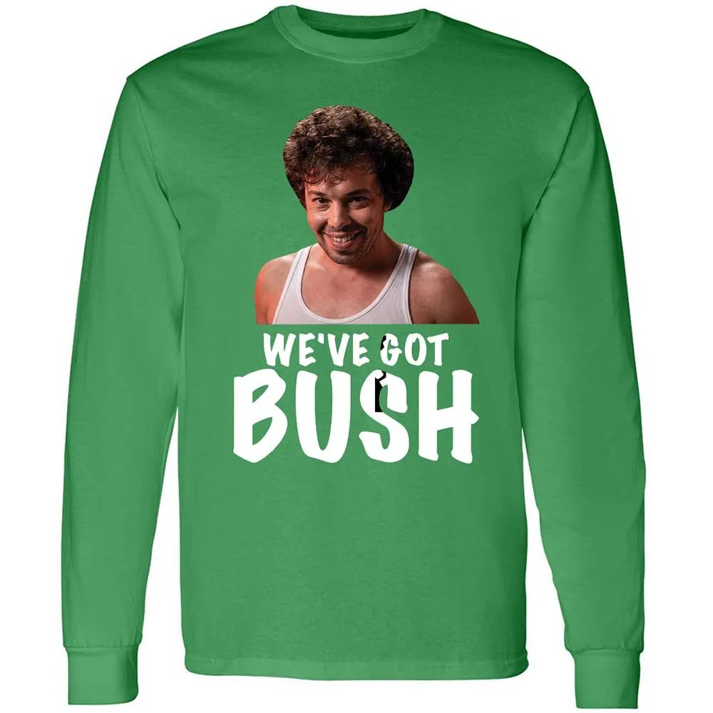 We've got bush - Irish Green - 10
