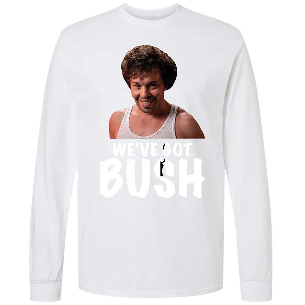We've got bush - White - 17