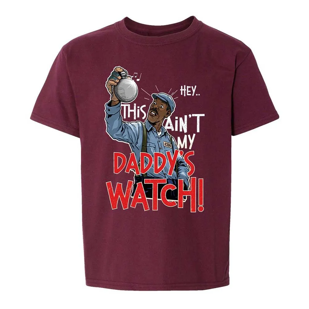 This Ain't My Daddy's Watch - Maroon - 14