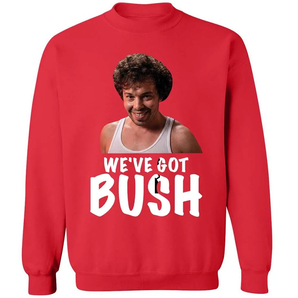 We've got bush - Red - 10